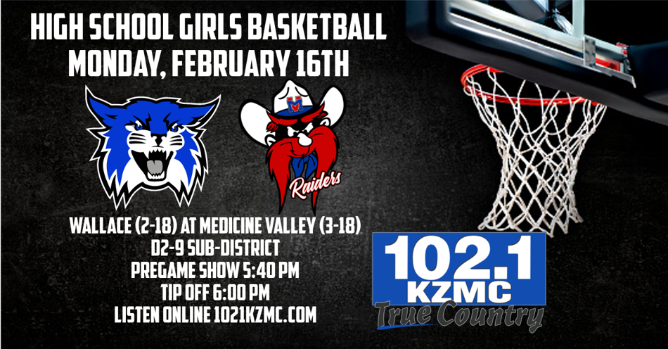 2026-02-16T17:40|Wallace Vs Medicine Valley|HS Basketball - Girls|KZMC