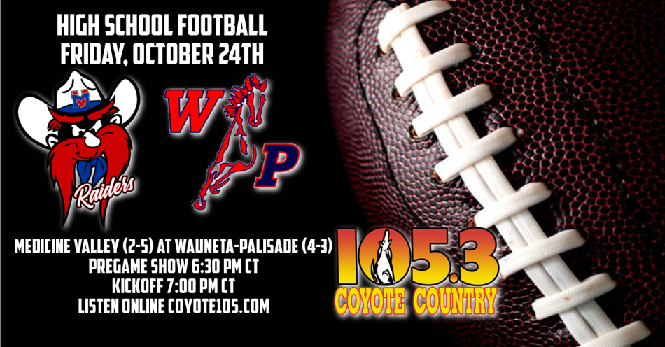 2025-10-24T18:30|Wauneta-Palisade Vs Medicine Valley|HS Football|KIOD
